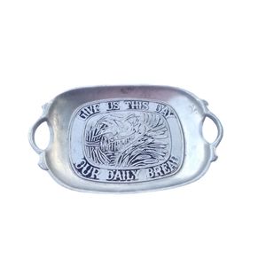 VTG- SEXTON USA 1972 “GIVE US THIS DAY OUR DAILY BREAD” PEWTER SERVING DISH